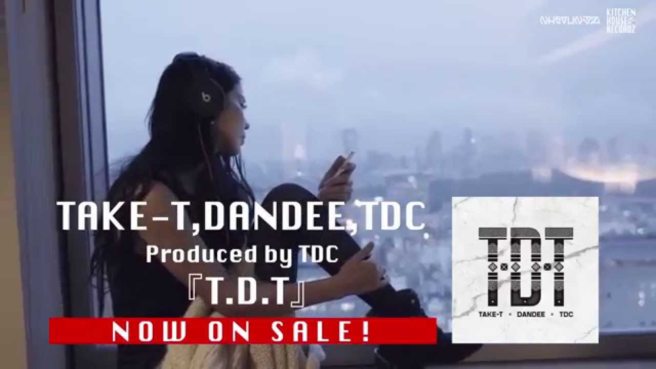 TAKE-T,DANDEE,TDC “TDT Album SPOT” CM