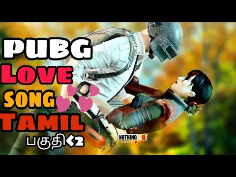 PUBG LOVE SONG TAMIL  pubg song tamil  part 2