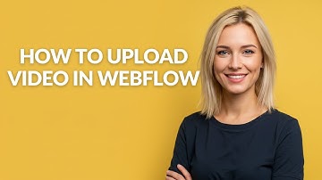 How to Upload Video In Webflow - Julia