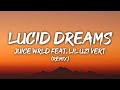 Juice WRLD ft. Lil Uzi Vert - Lucid Dreams (Lyrics) (Remix)