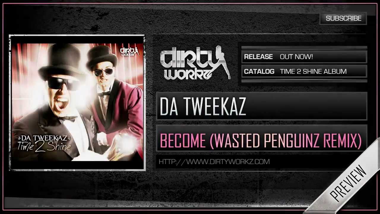 Da Tweekaz - Become (Wasted Penguinz remix) (Official HQ Preview)
