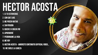 Hector Acosta Latin Songs Ever ~ The Very Best Songs Playlist Of All Time