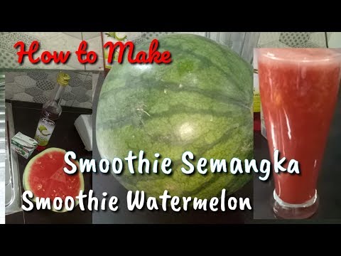 Smoothie Semangka/ Watermelon Smoothie