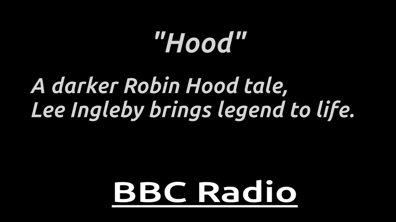 "Hood": Darker Robin Hood tale unfolds with Lee Ingleby’s powerful voice.
