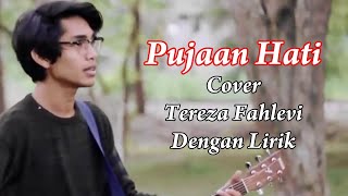 Pujaan Hati - Kangen Band || PUJAAN HATI - Tereza || Cover Music Pop & Lirik || Lyrics