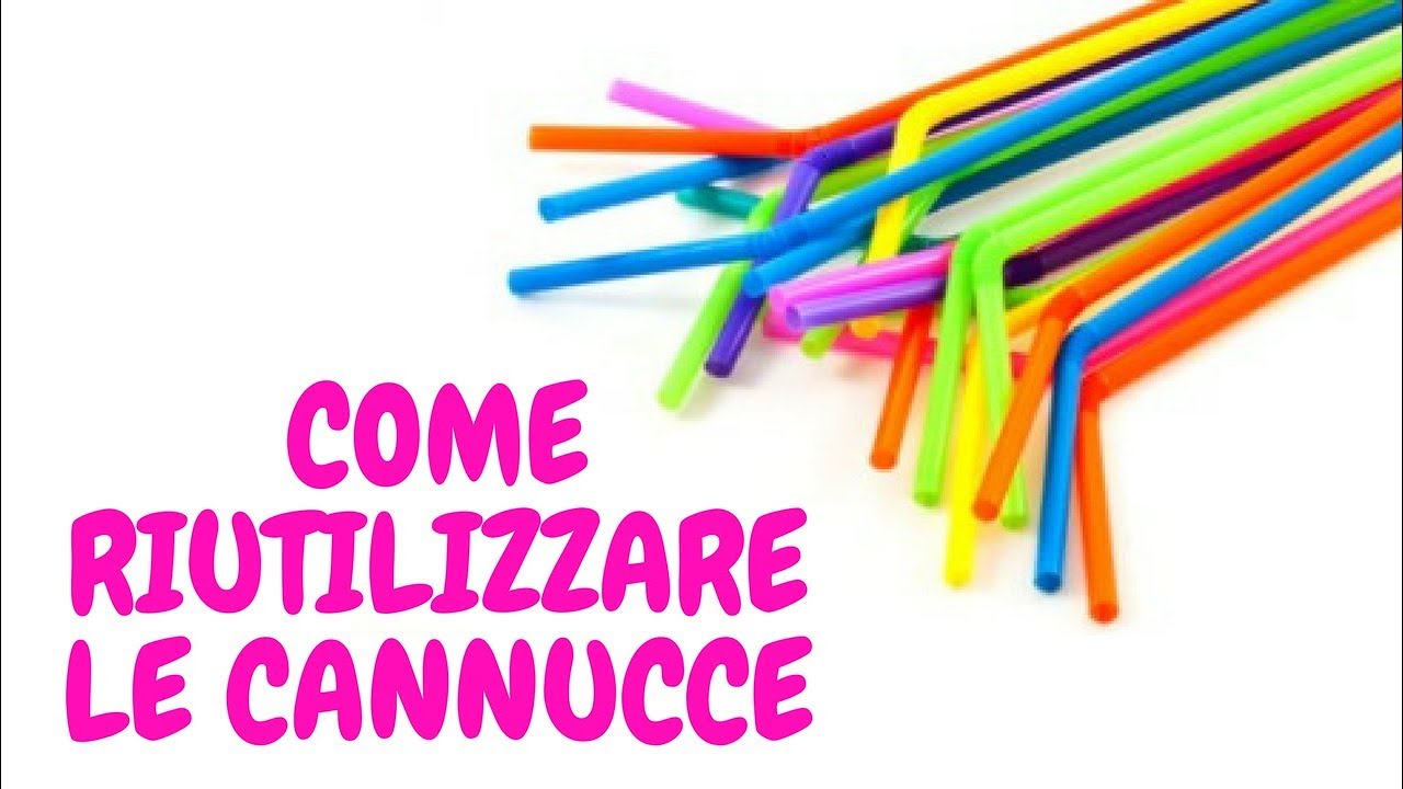 Come Riciclare Le Cannucce How To Recycle Straws Youtube