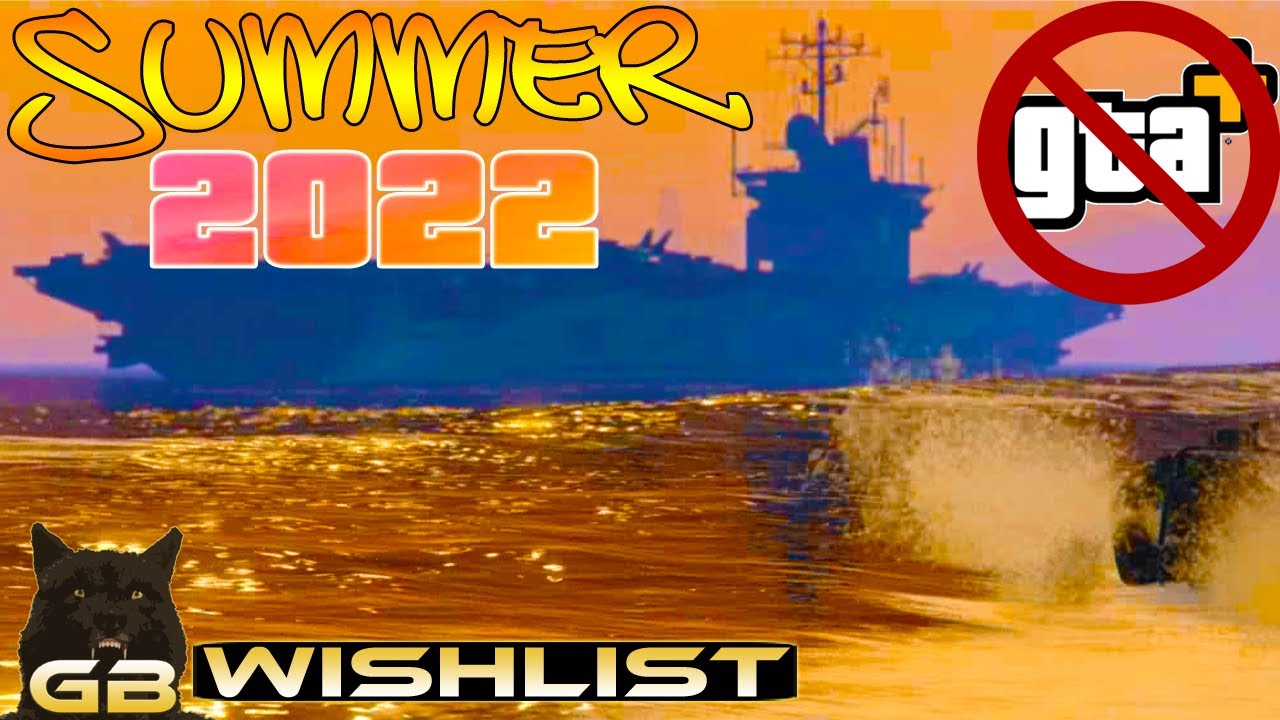 GTA Online Summer 2022 Wishlist