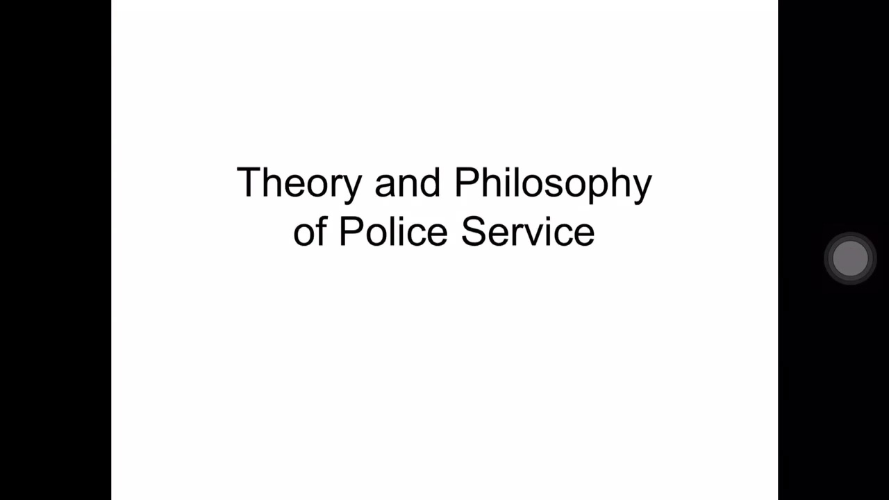 Theory and Philosophy of Police Service