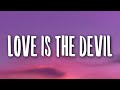 Natalie Jane - Love Is The Devil (Lyrics)