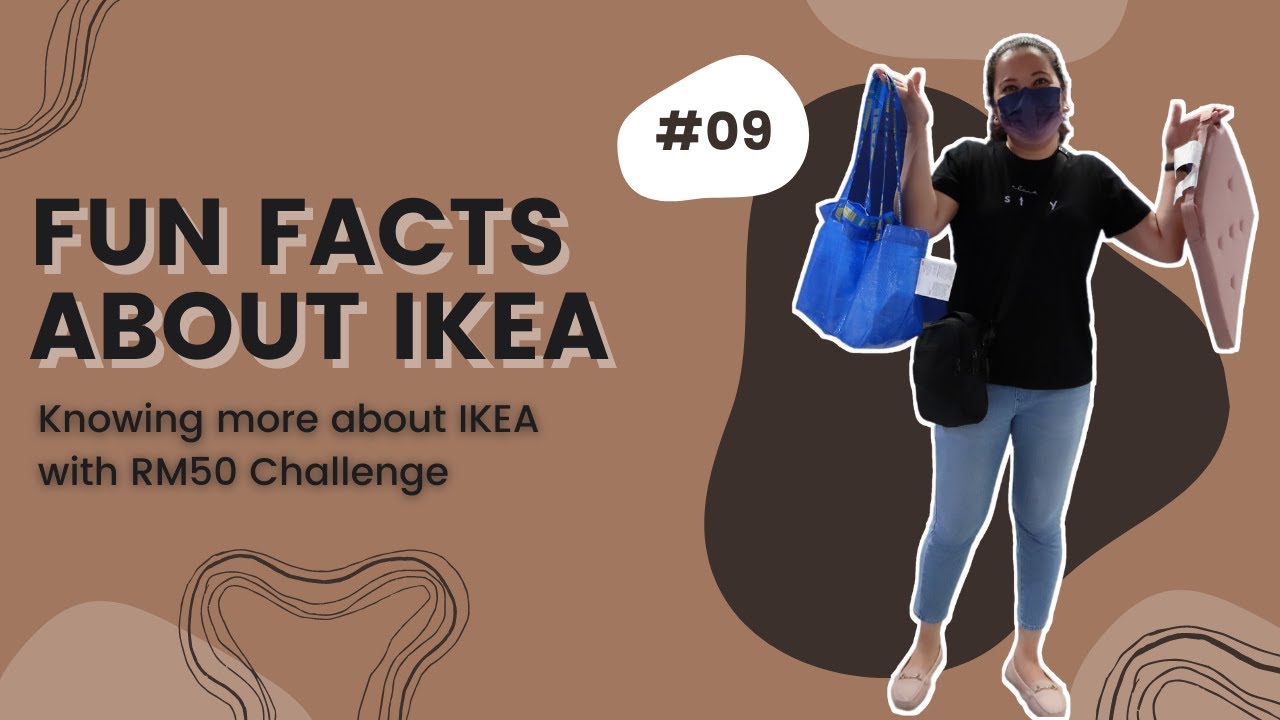 Fun Facts Series Ep.9: What are some facts about IKEA? feat. RM50 ...