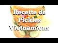 Recette de Pickles Vietnamiens - HeyLittleJean