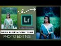 2026 Lightroom dark blue and sion mix tone `| Lightroom photo editing Atheistic photography 