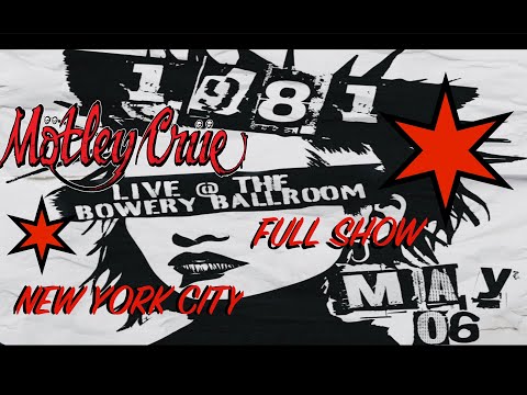 Motley Crue 1981 Full Club Show Bowery Ballroom New York City May 6, 2024