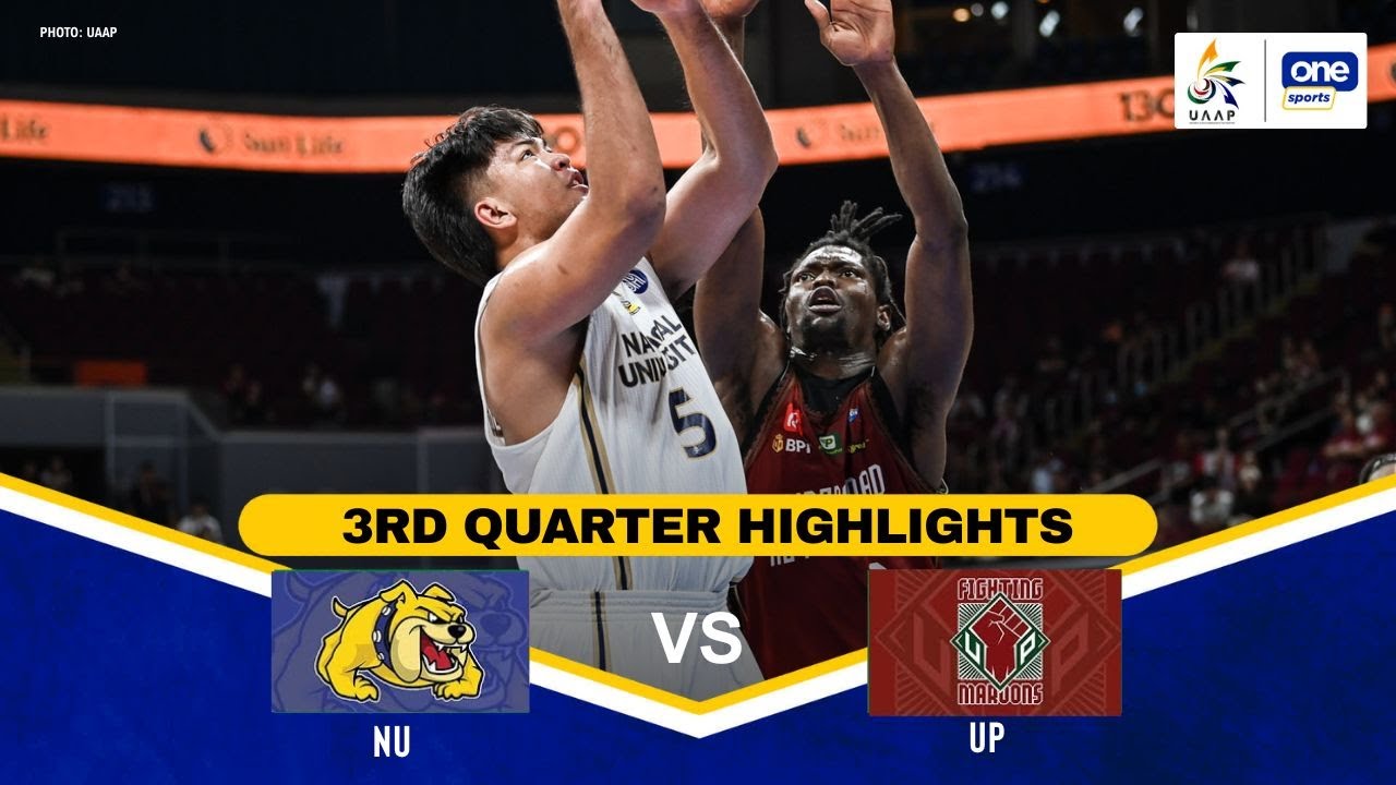 NU vs. UP | 3RD QUARTER HIGHLIGHTS | UAAP SEASON 88 MEN’S BASKETBALL ...
