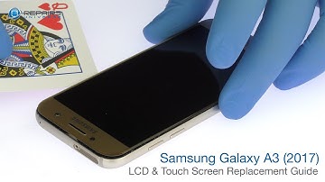 Samsung Galaxy A3 (2017) LCD & Touch Screen Replacement Guide - RepairsUniverse