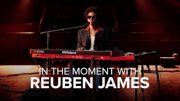 In the Moment with Reuben James | Roland V-STAGE