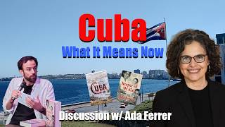 The Cuban Immigrant Experience w/ Ada Ferrer