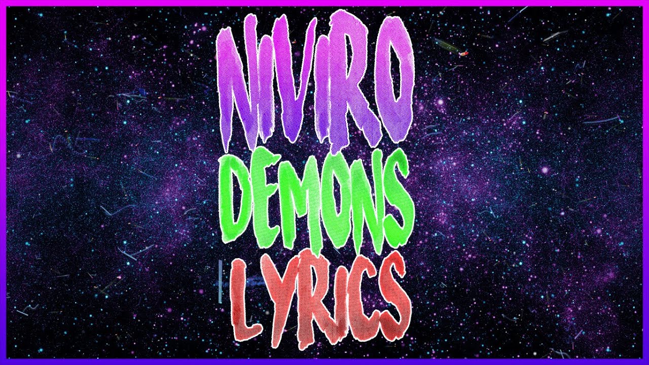 Niviro Demons Lyrics By EnglishLyricsツ YouTube