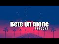 Bete off alone   arrocha    dj lo muri