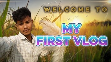 My First Vlog || Please Support Me Guys || MY First Vlog viral 