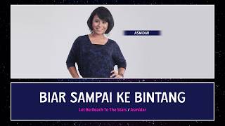 Asmidar - Biar Sampai Ke Bintang [Color Coded Lyrics MY/JW/EN]