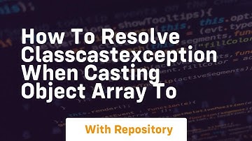 how to resolve classcastexception when casting object array to