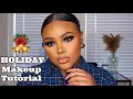 HOLIDAY MAKEUP TUTORIAL | Makaya Troix