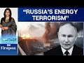 Russia-Ukraine War: Kyiv Slams Russia for “Energy Terrorism” | Vantage with Palki Sharma