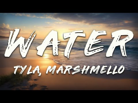 Tyla, Marshmello - Water (Remix)    [ Lyrics ]