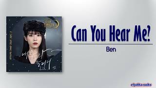 Ben (벤) – Can you hear me (내 목소리 들리니) [Hotel Del Luna OST Part 9] [Rom|Eng Lyric]
