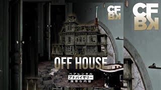 Bertz - Off House