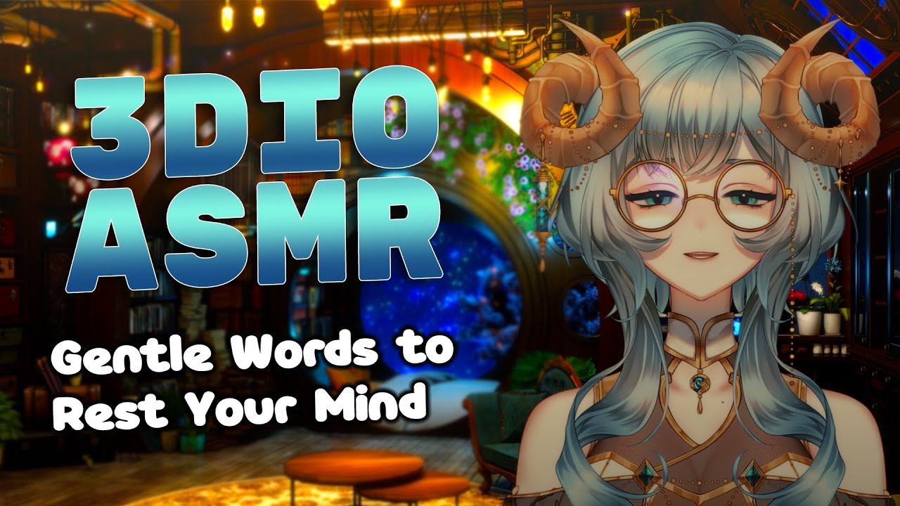 Gentle Words to Rest Your Mind | 3Dio ASMR