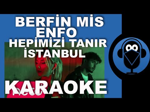 Berfin Mis & Enfo - Hepimizi Tanır İstanbul KARAOKE / Sözleri / Beat / Cover