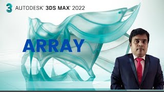 Use Array in 3ds max 2022