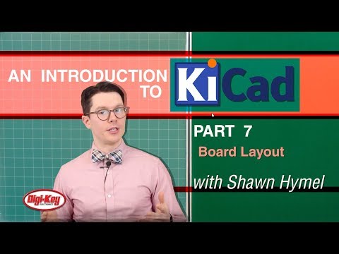 An Intro to KiCad – Part 7: Board Layout | DigiKey