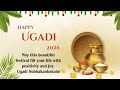 Ugadi 2026 Status Happy Ugadi 2026 Status In Telugu Ugadi Wishes Song Status 2026 Whatsapp Status