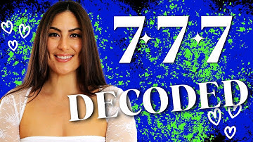 Angel Number 777 Meaning | Why You Keep Seeing It & What to Do!