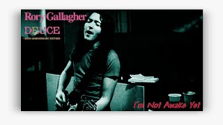 I'm Not Awake Yet (Lyrics)  Rory Gallagher