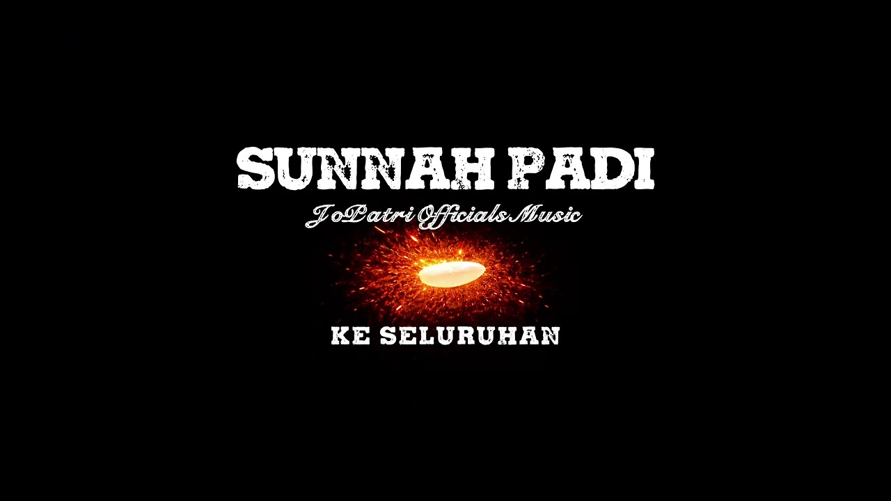 Sunnah Padi - JoPatri | Official Anasyid JoPatri.
