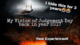 My Vision of Judgement Day back in year 2017 | Many people can't make it My Vision of Judgement Day back in year 2017 | Many people can't make it