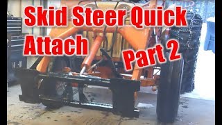 #130 Skid Steer Quick Attach - Part 2