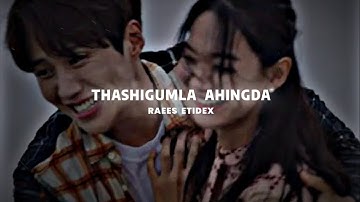 Thasigumla Ahingda || Manipuri new Trending Video || Xml File Link Description⤵️
