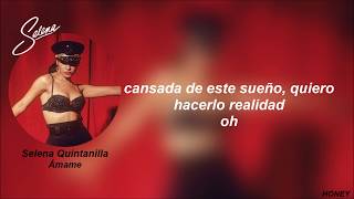 ? Selena Quintanilla || Ámame Letra