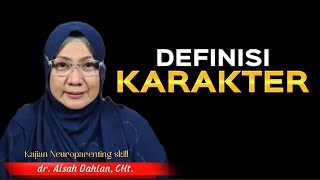DEFINISI KARAKTER - dr. Aisah Dahlan, CHt.