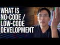 What is no code  low code development  techlead