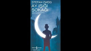Stefan Zweig - Ay Işığı Sokağı Kitabından Sesli Hikayeler - Avare