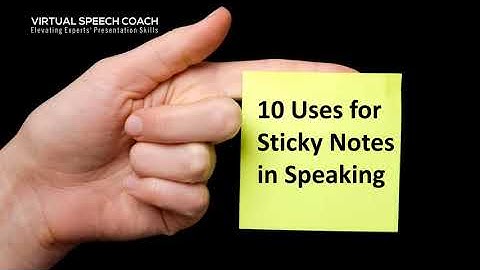 10 Ways to Use Sticky Notes in Public Speaking
