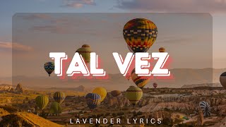 Paulo Londra - Tal Vez (Letra/Lyrics)