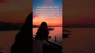 You Have Always Been Enough