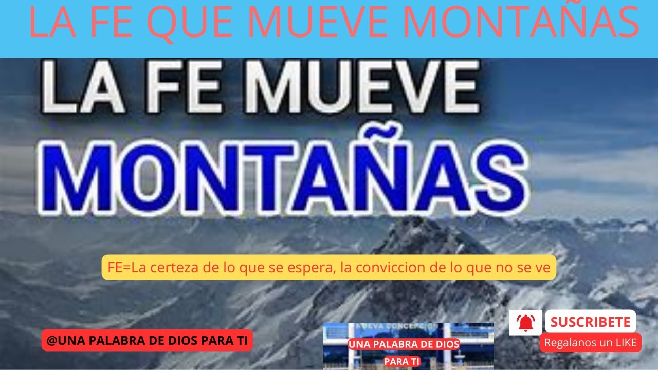LA FE QUE MUEVE MONTAÑAS, COMO JESUS NOS ENSEÑA EN MATEO - YouTube